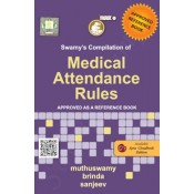 Swamy's Compilation of Medical Attendance Rules by Muthuswamy Brinda Sanjeev (C-7)